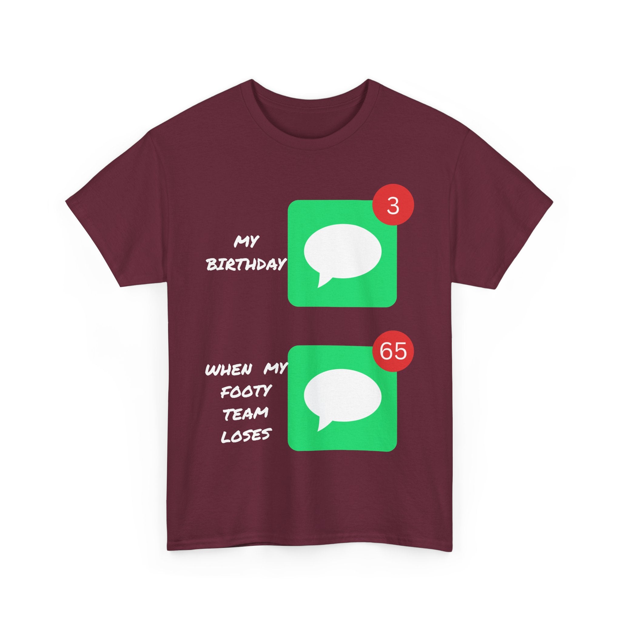 Birthday vs Footy Loss Messages T-Shirt – Funny Sports Fan Tee 📱⚽🎂