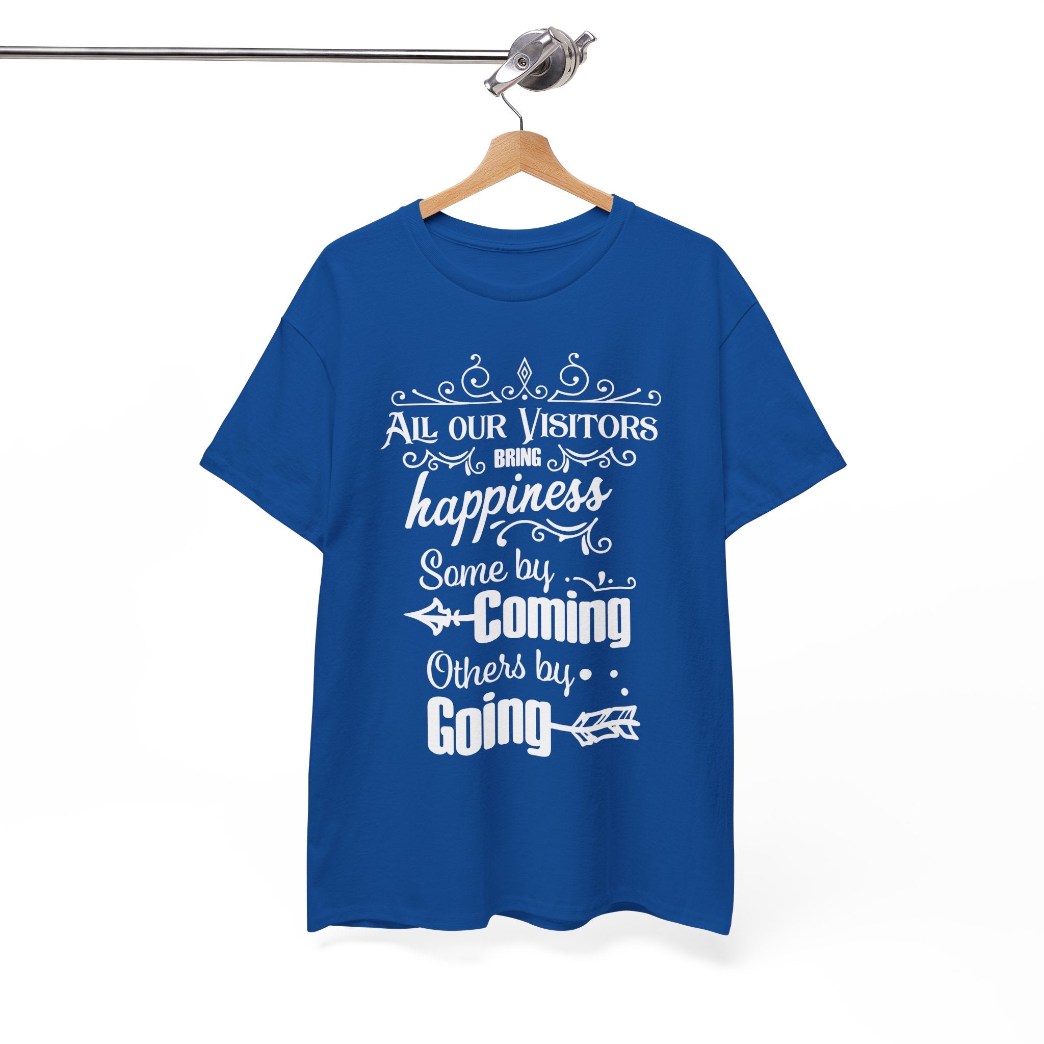 Funny Visitors T-Shirt – Happiness Coming & Going
