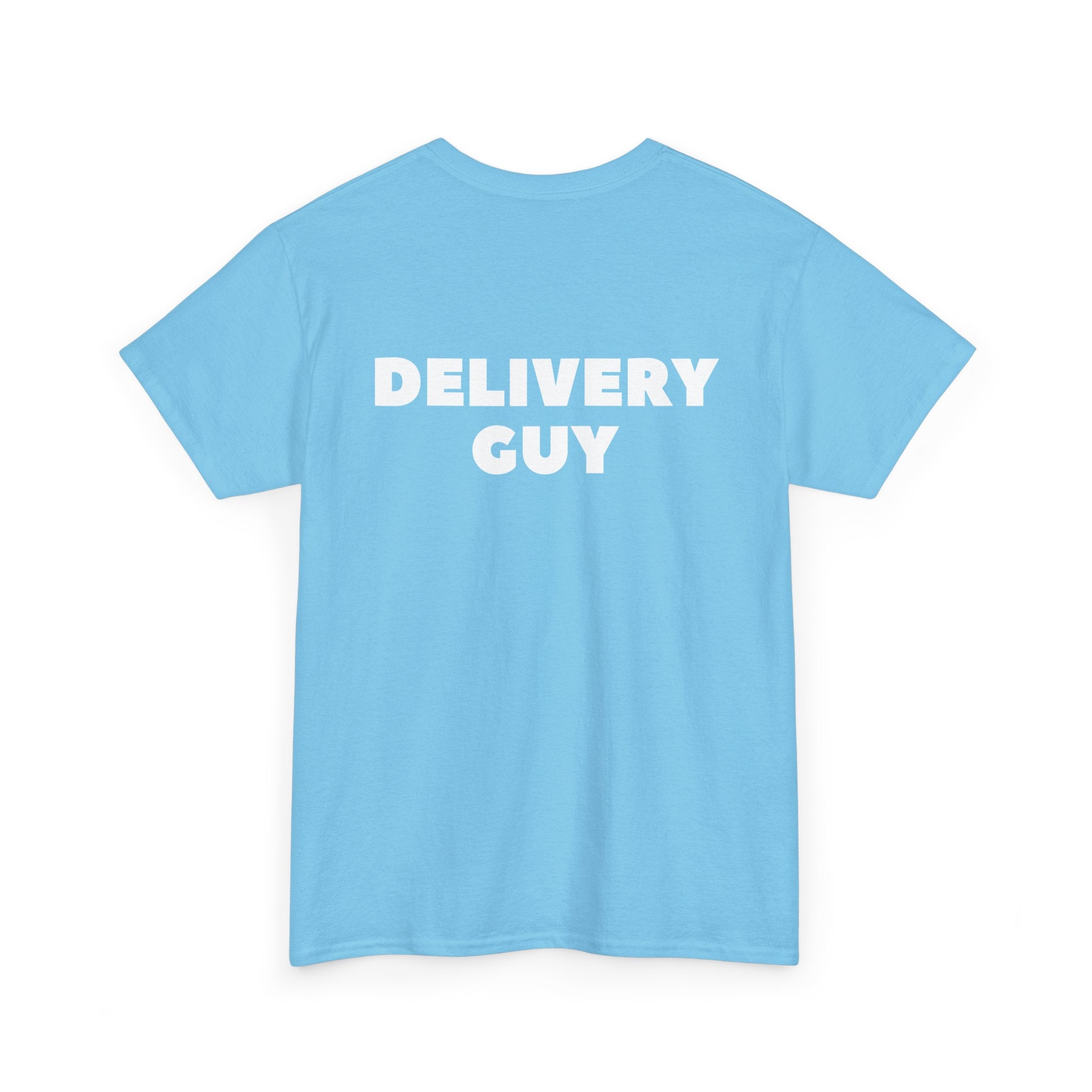 Delivery Guy Unisex T-Shirt (Back Print)
