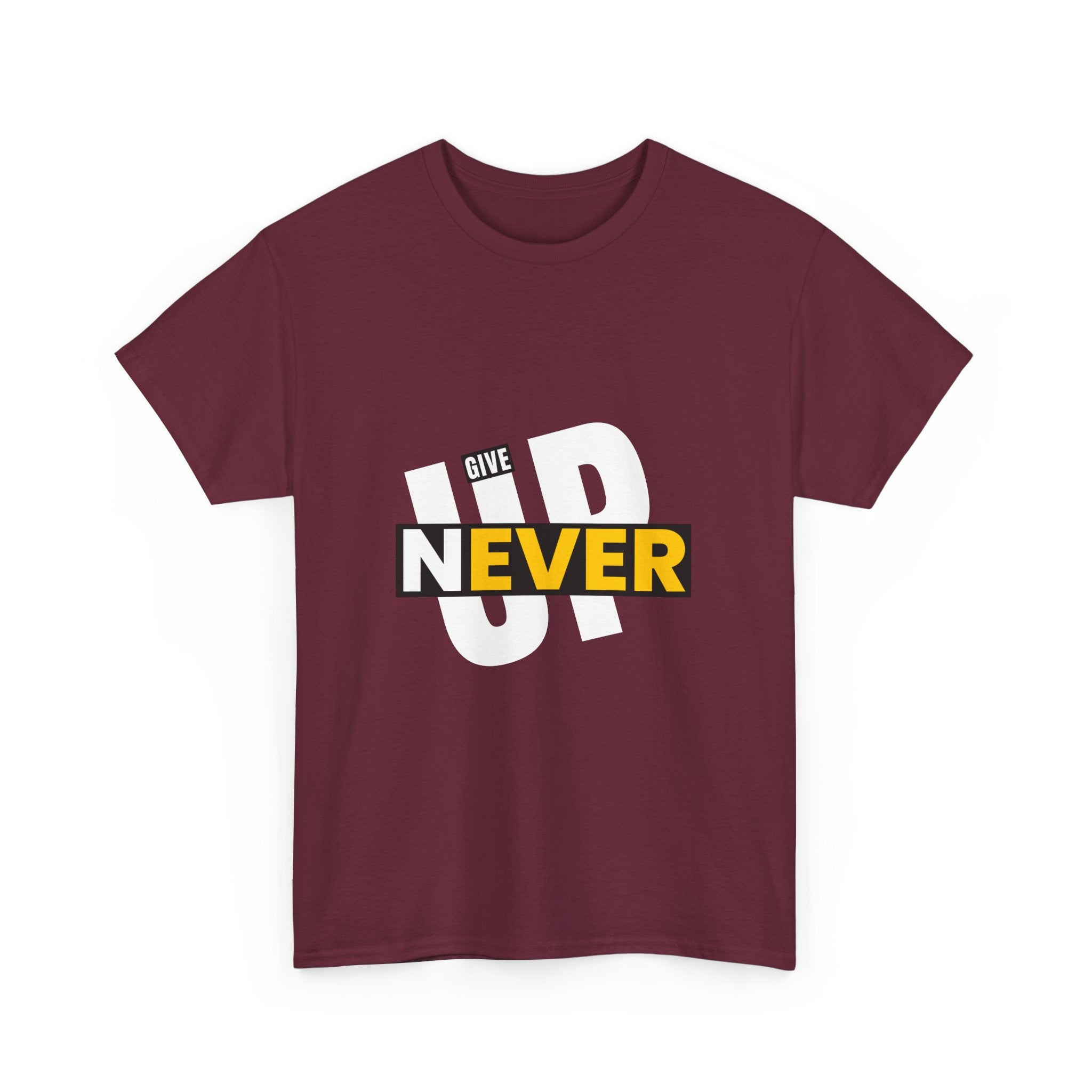 Never Give Up Inspirational T-Shirt | A powerful unisex design