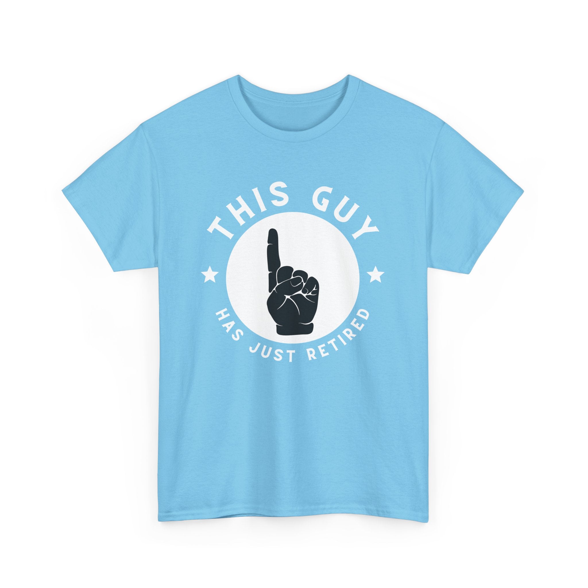 This Guy Has Just Retired, T-Shirt with Pointer Graphic
