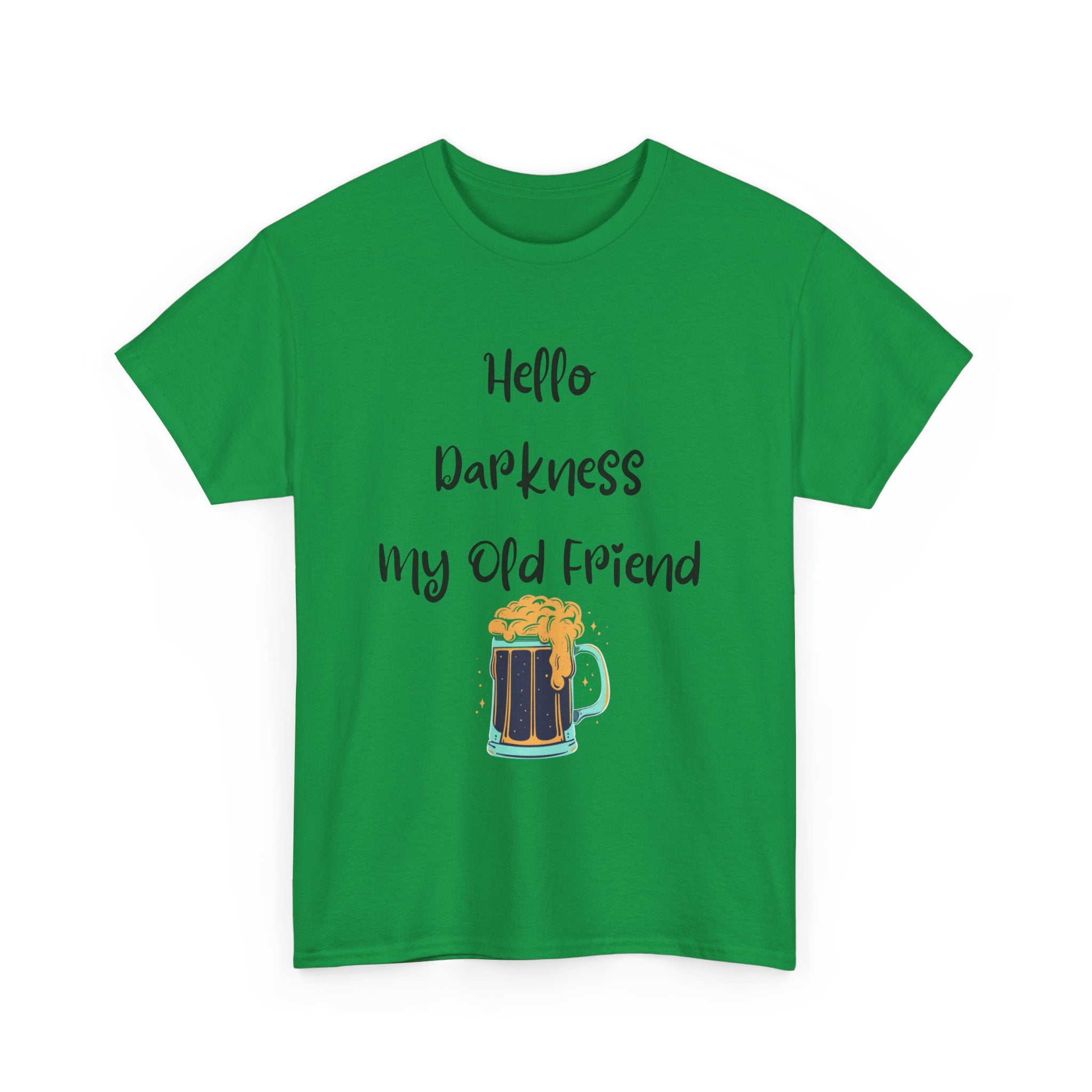 Hello Darkness My Old Friend T-Shirt – Funny Dark Beer Tee 🍺🖤👕