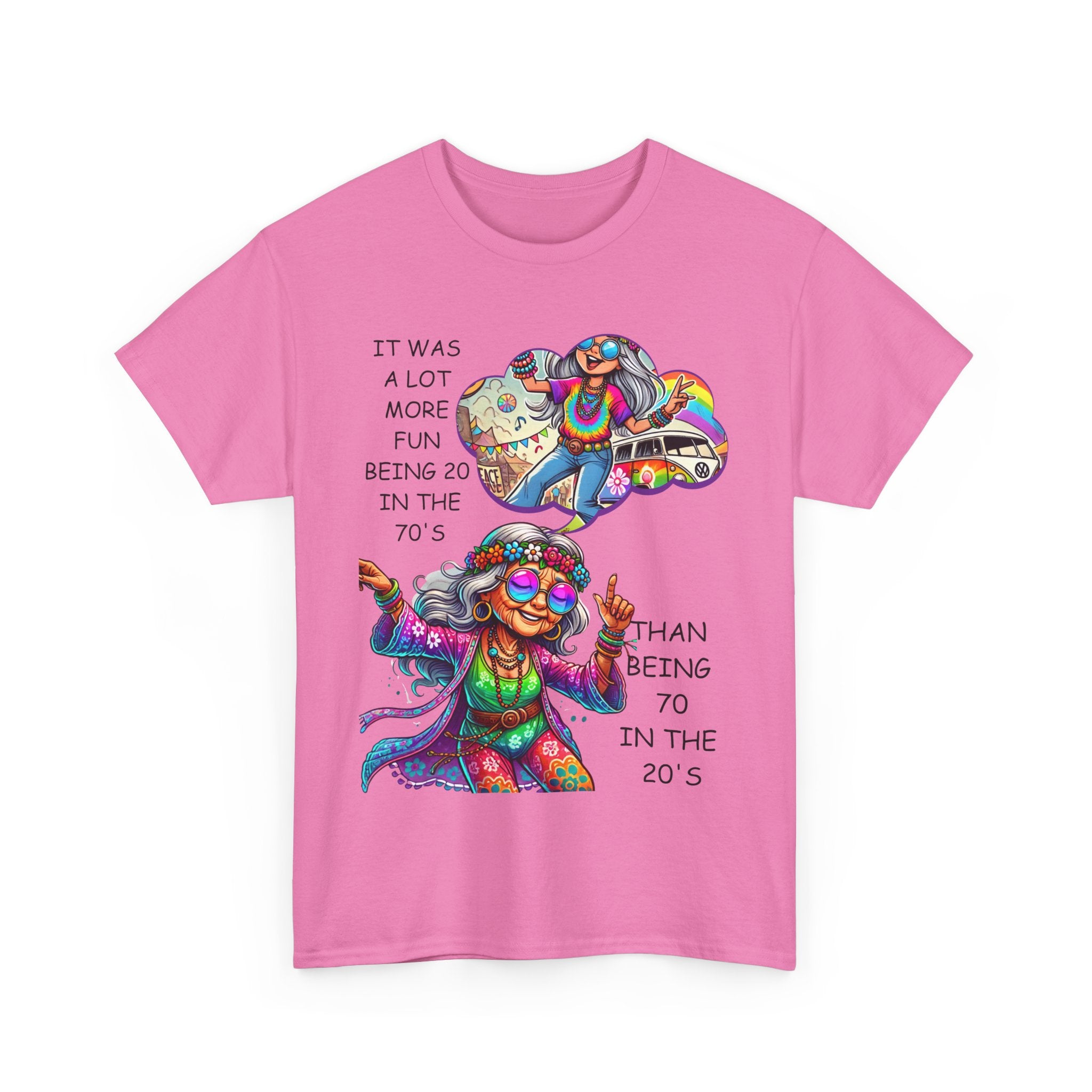 It Was More Fun Being 20 in the 70s Than 70 in the 20s | Retro T-Shirt