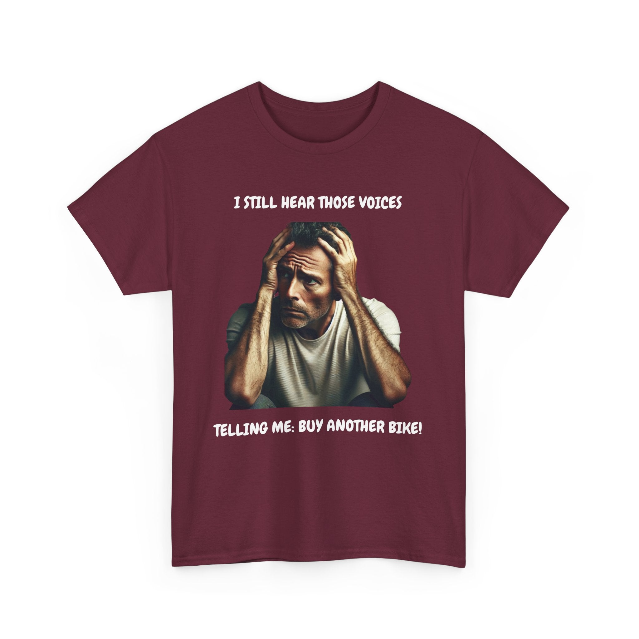 I Still Hear Those Voices – Funny Biker T-Shirt