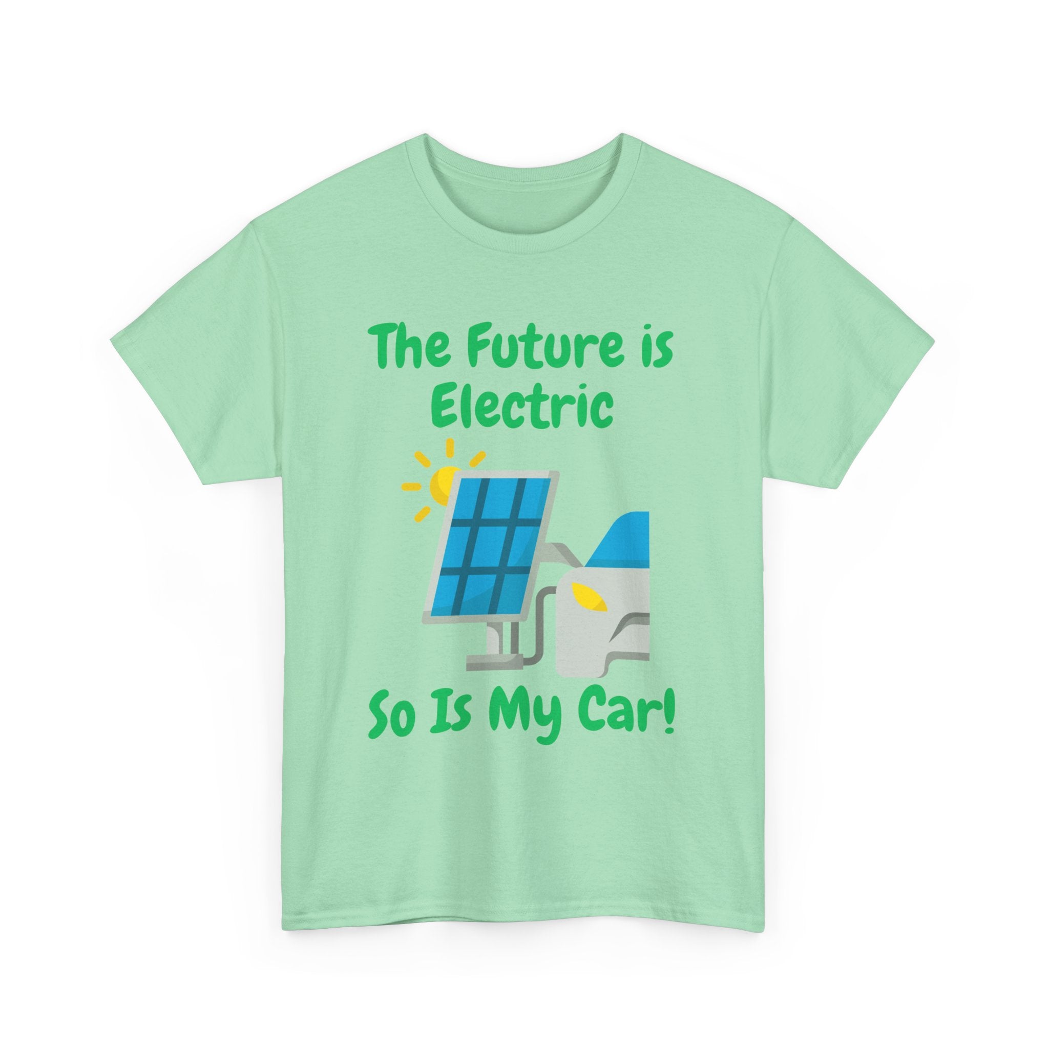 The Future Is Electric, So Is My Car, Unisex T-Shirt