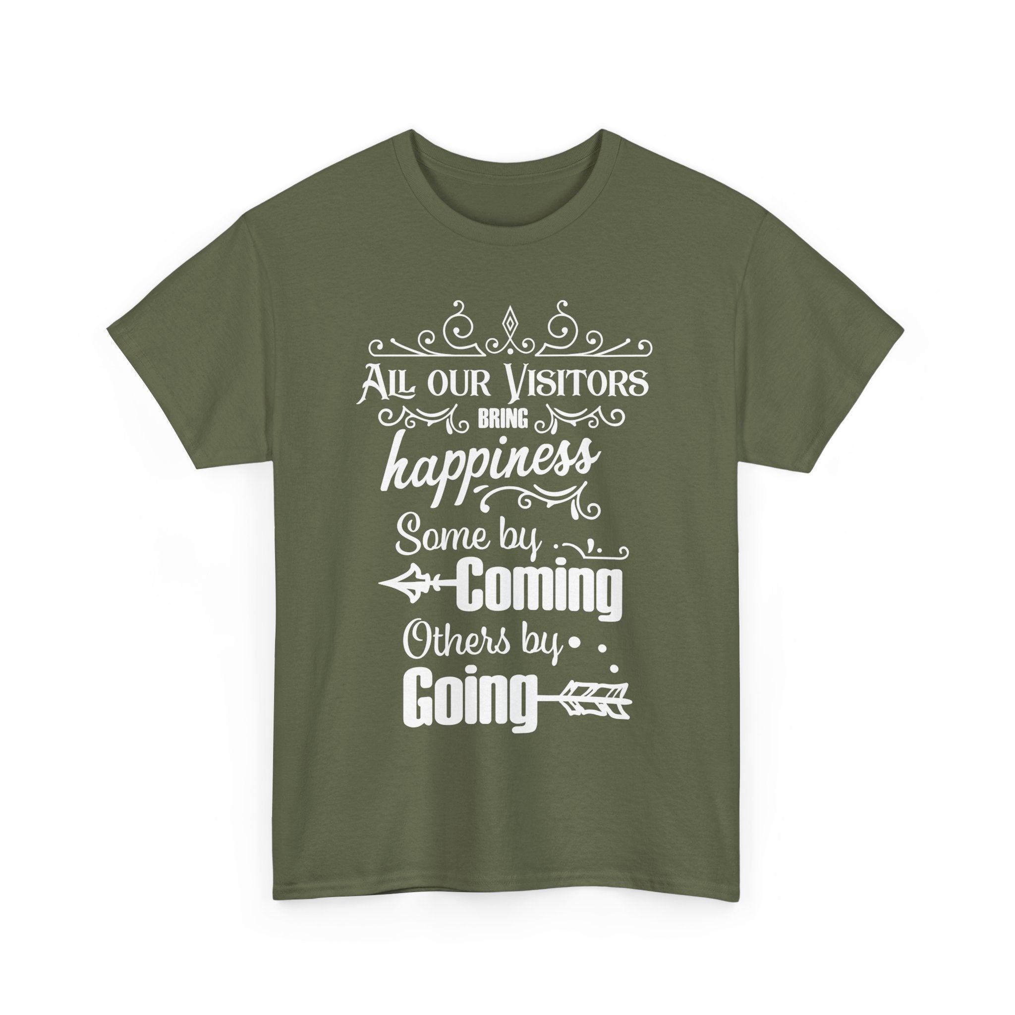 Funny Visitors T-Shirt – Happiness Coming & Going