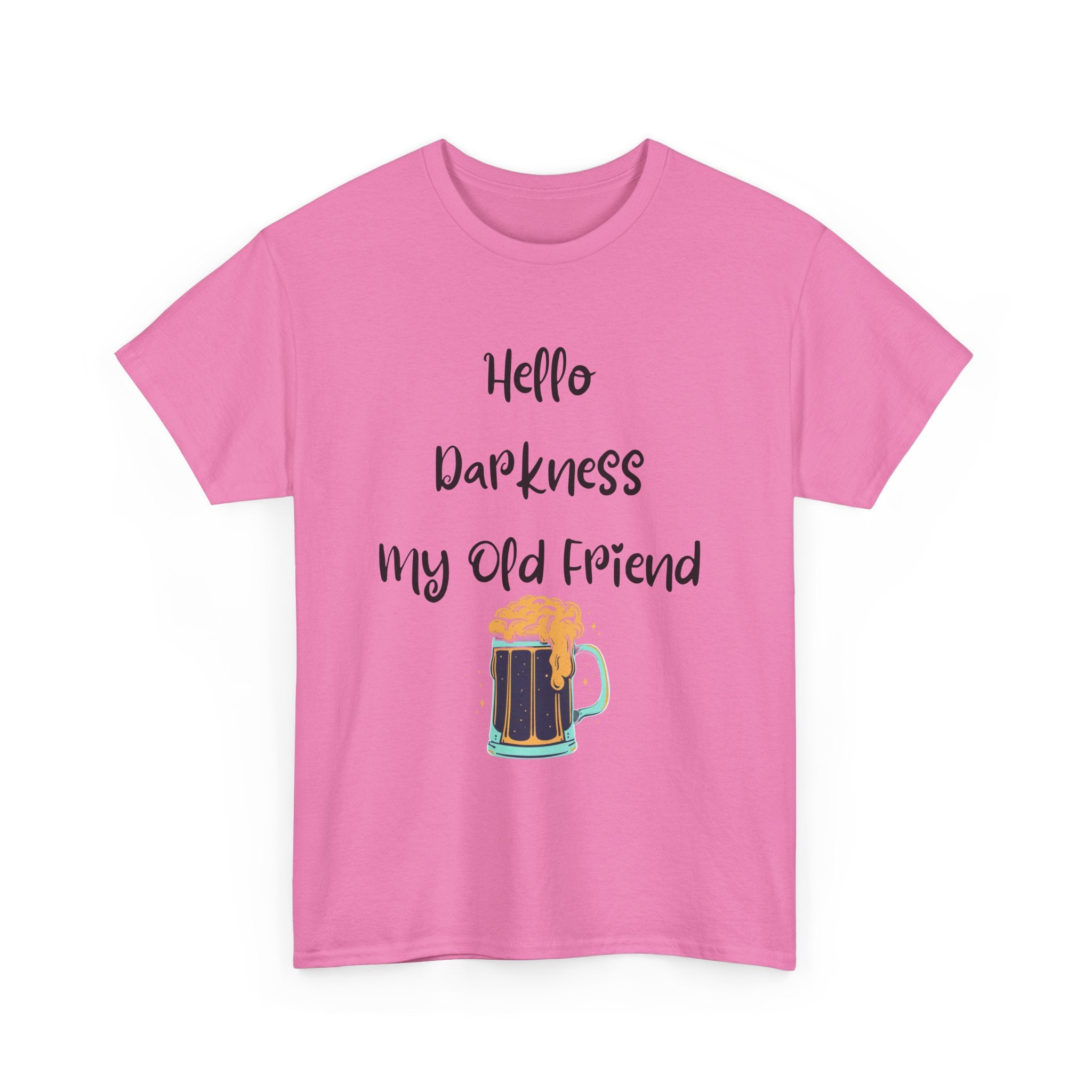 Hello Darkness My Old Friend T-Shirt – Funny Dark Beer Tee 🍺🖤👕
