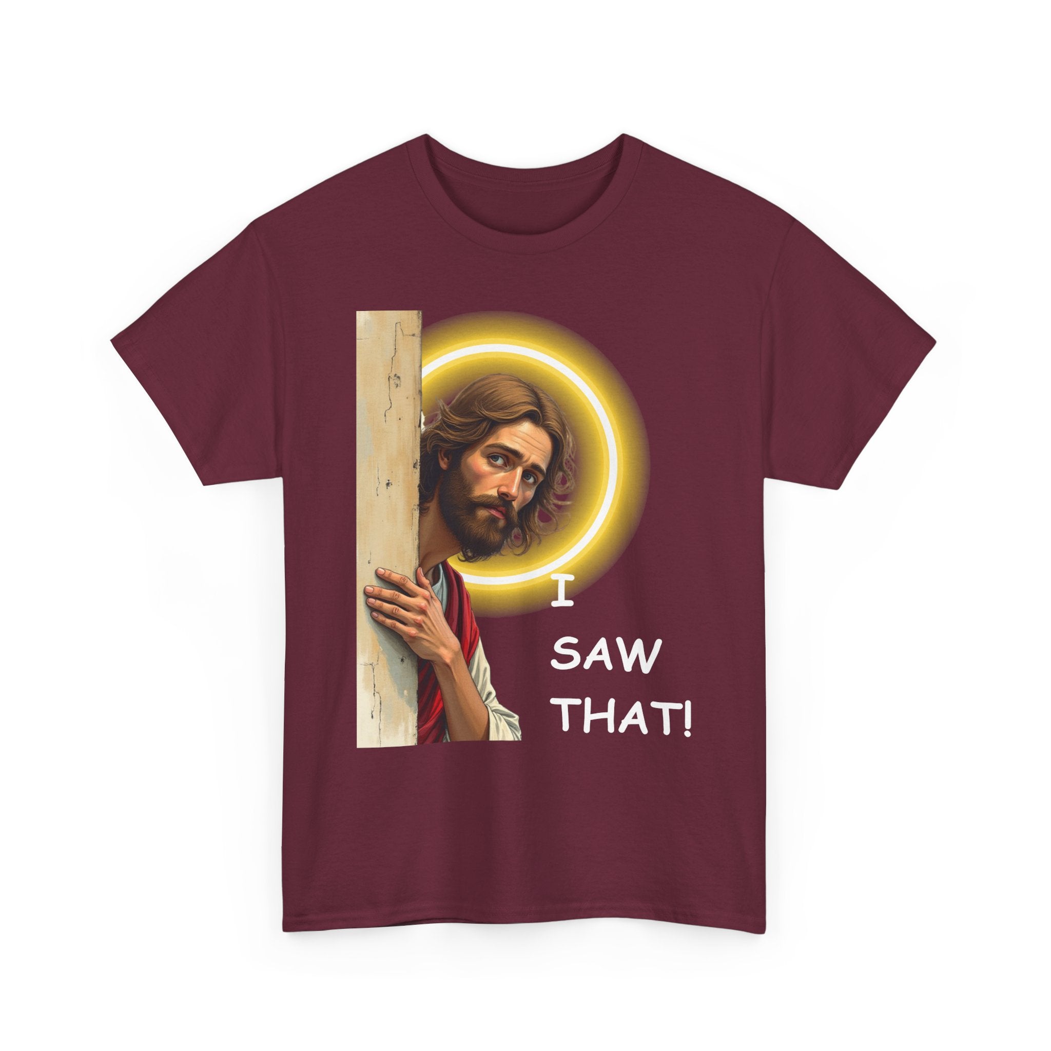 I Saw That! 😇 Funny Jesus T-Shirt | Humorous Faith Tee