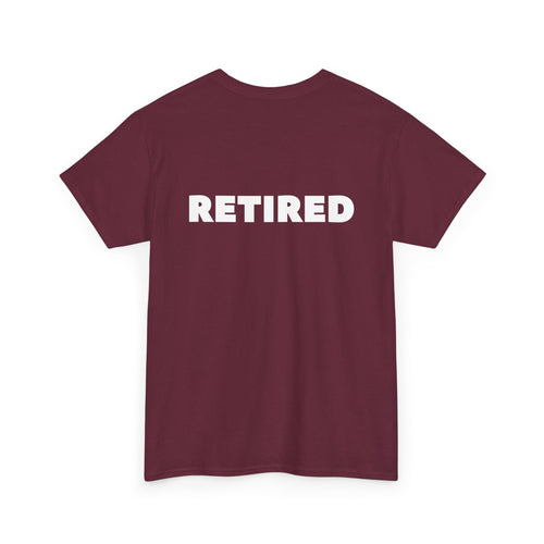 Retired Unisex T-Shirt (Back Print)