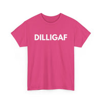 DILLIGAF T-Shirt – Bold & Funny Attitude Tee