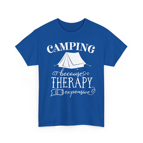 Camping Because Therapy Is Expensive T-Shirt – Funny Outdoor Adventure Tee