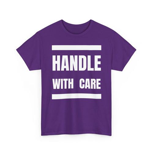 Handle With Care T-Shirt | Fragile Personality Funny Tee ⚠️👕