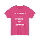 Vulnerability Is Strength T-Shirt – Inspirational & Empowering Tee