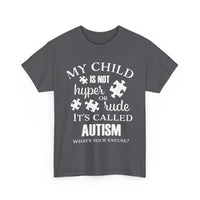 Autism Awareness T-Shirt – My Child Is Not Hyper or Rude