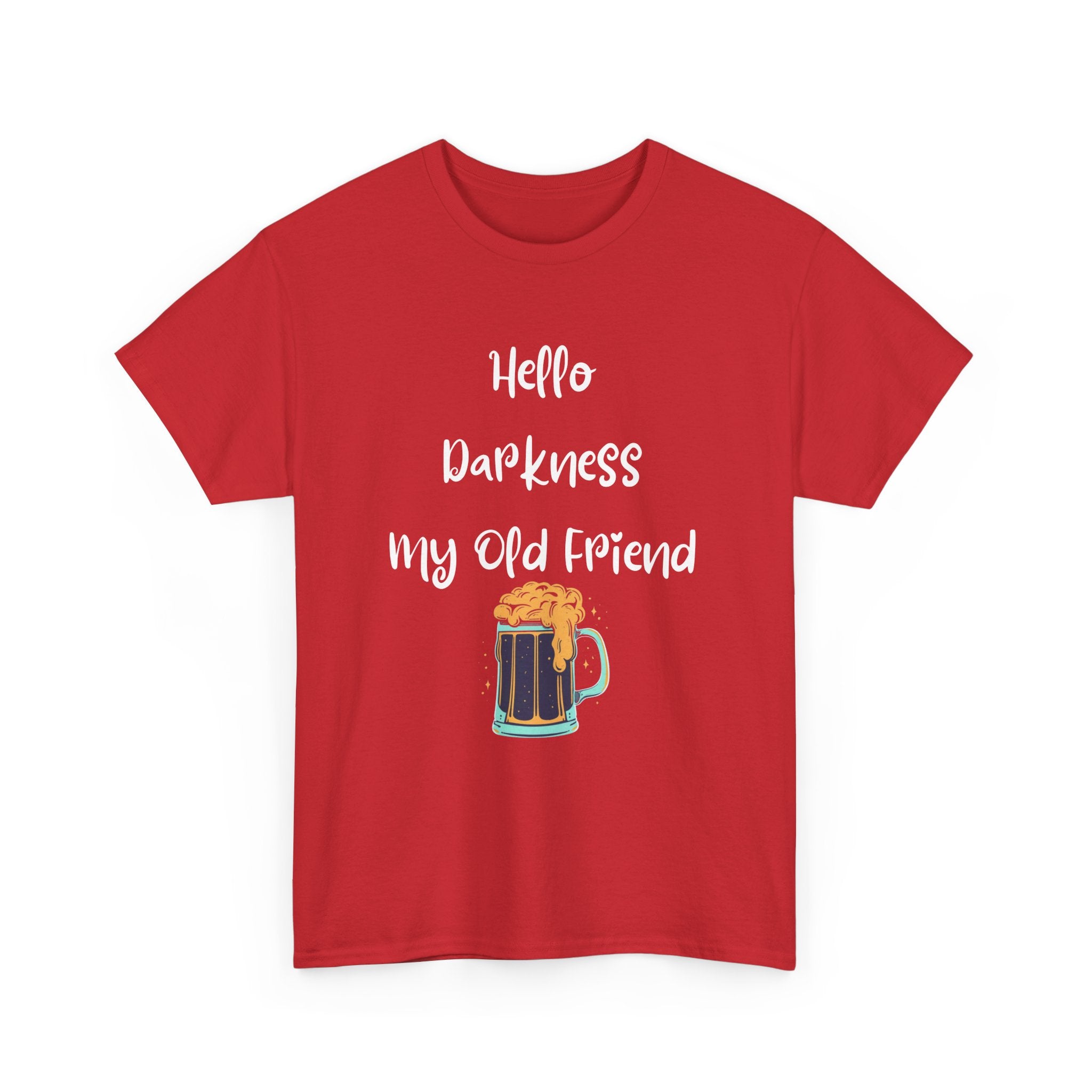 Hello Darkness My Old Friend T-Shirt | Funny Dark Beer Tee 🍺