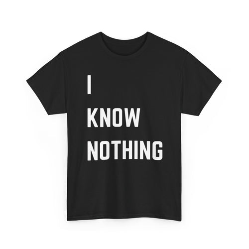 I Know Nothing T-Shirt – Hogan’s Heroes Inspired Funny Tee