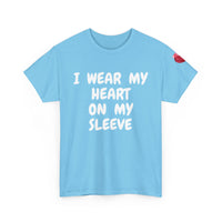 I Wear My Heart on My Sleeve Unisex T-Shirt