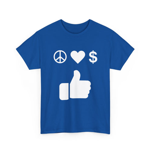 Peace, Love, Money, Thumbs Up T-Shirt | Unique Design