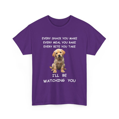 Funny Dog T-Shirt – Every Snack You Make I'll Be Watching You 🐾😂