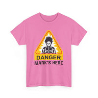 Danger, [Name]'s Here T-Shirt – Customizable Funny Design