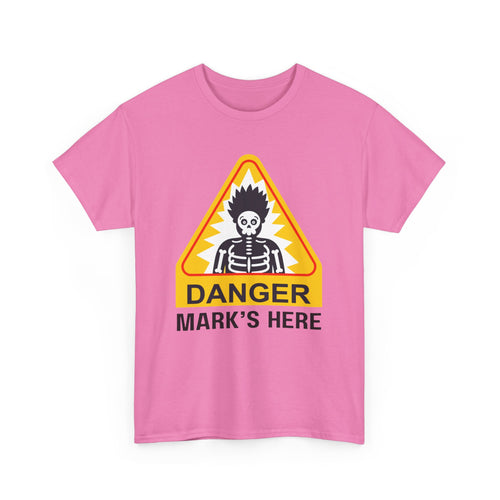 Danger, [Name]'s Here T-Shirt – Customizable Funny Design