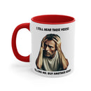 "I Still Hear Those Voices" Biker Coffee Mug 🏍️👂 Colourful Accent Mug 11oz