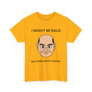 I Might Be Bald but Wow What a Body T-Shirt | Bald Male T-Shirt