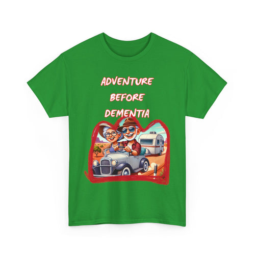 Adventure Before Dementia T-Shirt – Grey Nomads Road Trip Tee