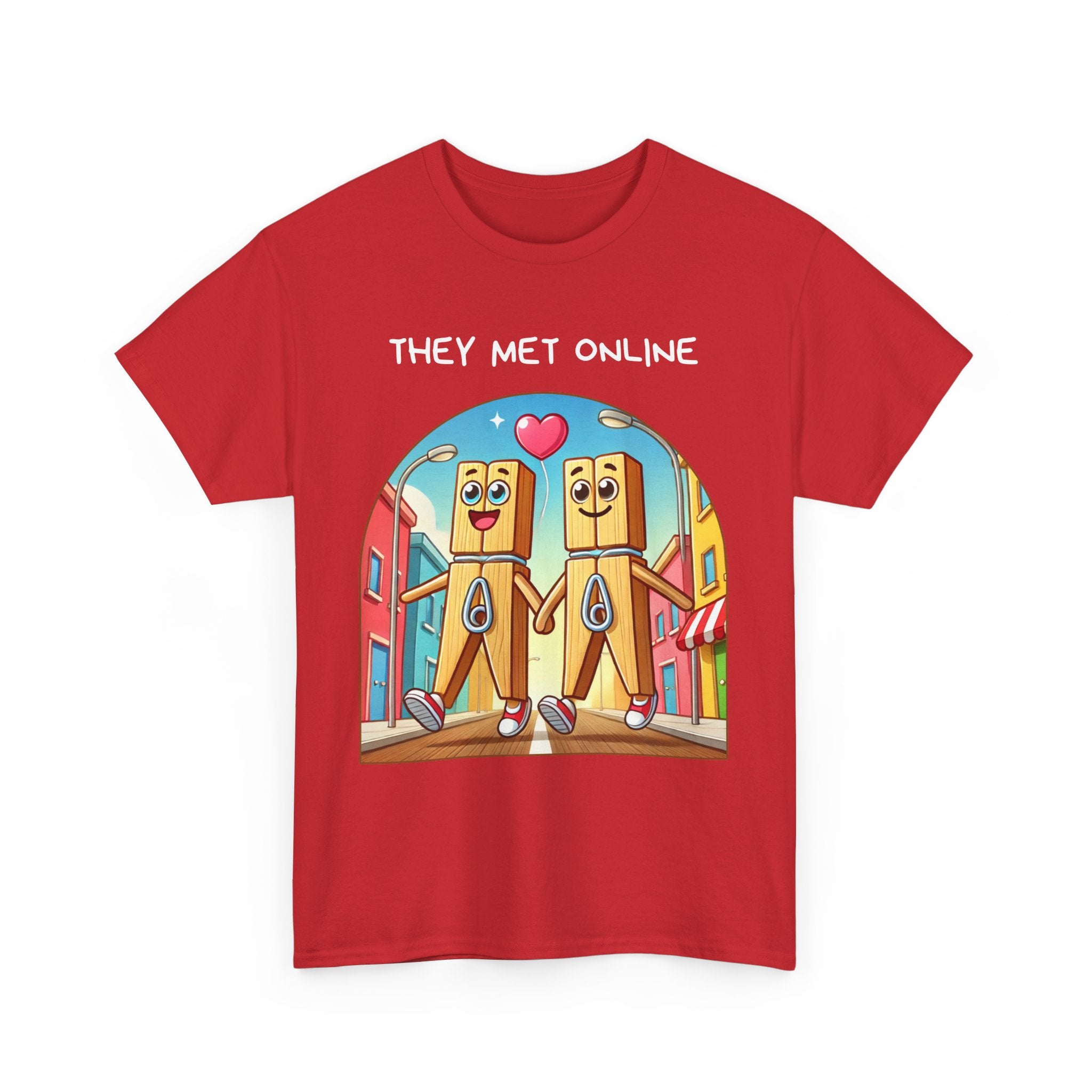 They Met Online | Funny Pegs T-Shirt