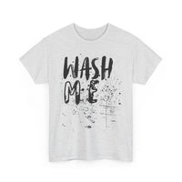 Wash Me T-Shirt – Funny Dirty Laundry Tee