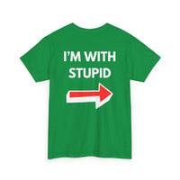 Funny I'm with Stupid Unisex T-Shirt with Arrow