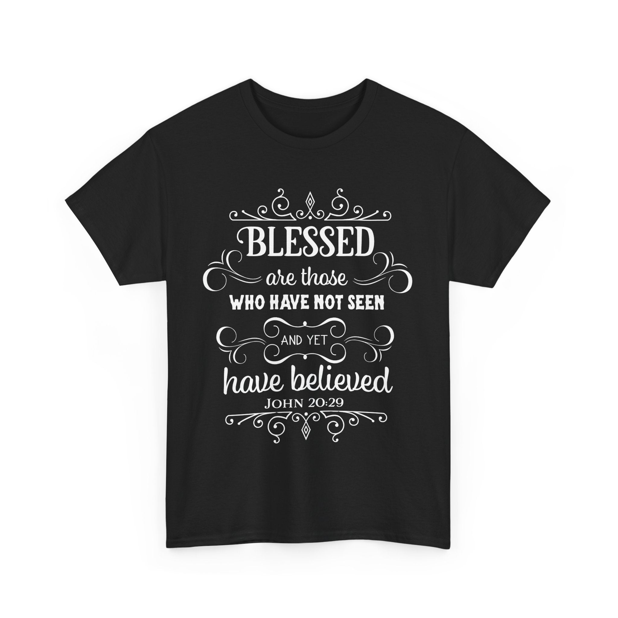 Blessed Are Those Who Have Not Seen – John 20:29 T-Shirt | Christian Faith Tee 🙏