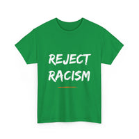 Reject Racism T-Shirt – Bold Anti-Racism Message Tee