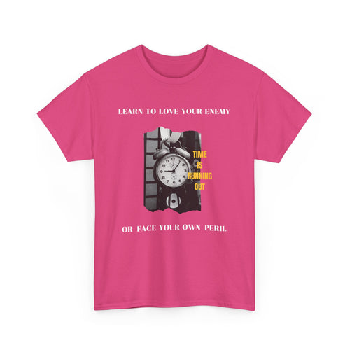 Learn to Love Your Enemy T-Shirt - Thought-Provoking Design