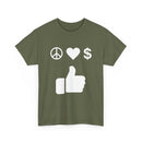 Peace, Love, Money, Thumbs Up T-Shirt | Unique Design