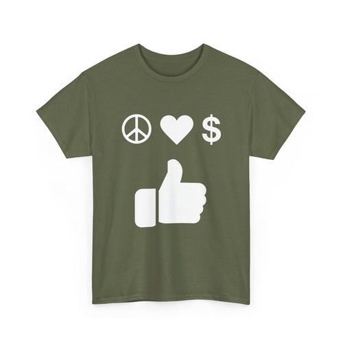 Peace, Love, Money, Thumbs Up T-Shirt | Unique Design