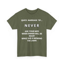 Quick Marriage Tip Funny T-Shirt – Hilarious Husband & Wife Lawn Mowing Joke Tee  👕😂🌱