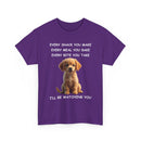 Custom Dog Photo T-Shirt | Every Snack You Make Funny Pet Tee – 🐶📸