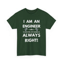 I Am An Engineer T-Shirt | Always Right Sarcastic Tee 📐