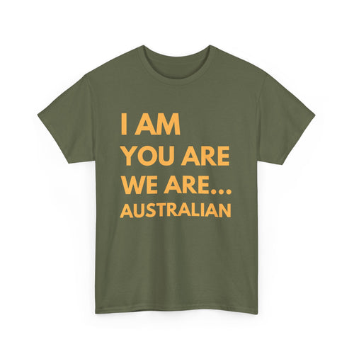 I Am, You Are, We Are Australian T-Shirt – Green & Gold Pride 🇦🇺✨