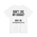 Don’t Like My Riding? Funny Rude Motorcycle T-Shirt | Back and Front Print