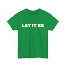 Let It Be T-Shirt | Inspirational & Classic Tee – T Shirt World Australia