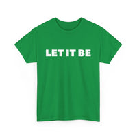 Let It Be T-Shirt | Inspirational & Classic Tee – T Shirt World Australia