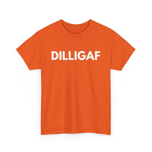 DILLIGAF T-Shirt – Bold & Funny Attitude Tee