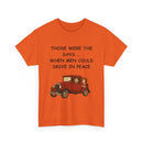Those Were the Days Funny T-Shirt – Vintage 1920s Car Design | Male Humour Tee