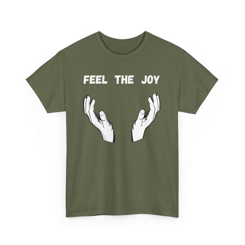 Feel the Joy T-Shirt - Playful Design with Strategic Hand Placement