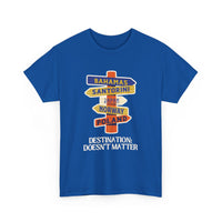 Destination Doesn’t Matter T-Shirt – Wanderlust Sign Design