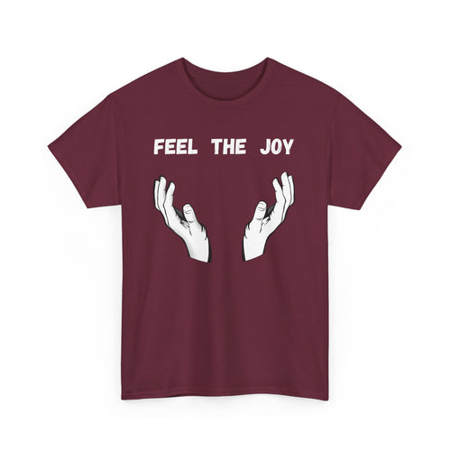 Feel the Joy T-Shirt - Playful Design with Strategic Hand Placement