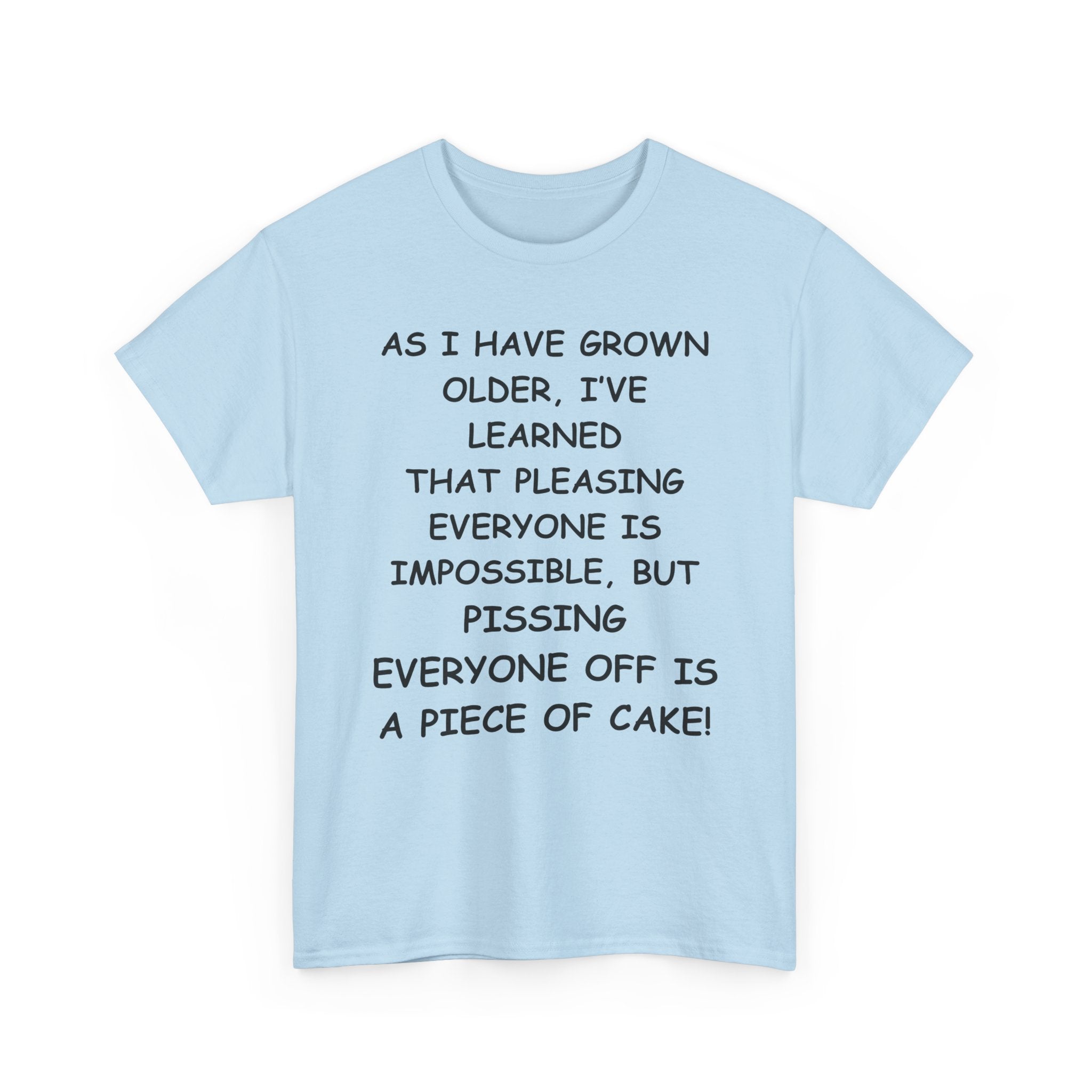 Pissing Everyone Off Is Easy, Funny T-Shirt – Sarcastic Humour Tee