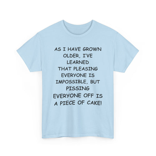Pissing Everyone Off Is Easy, Funny T-Shirt – Sarcastic Humour Tee